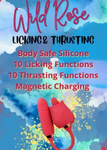 WILD ROSE LICK THRUST